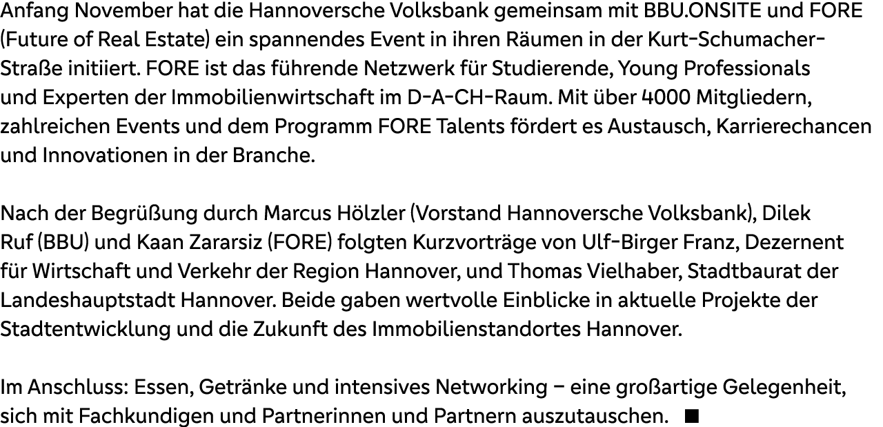 Anfang November hat die Hannoversche Volksbank gemeinsam mit BBU.ONSITE und FORE (Future of Real Estate) ein spannend...