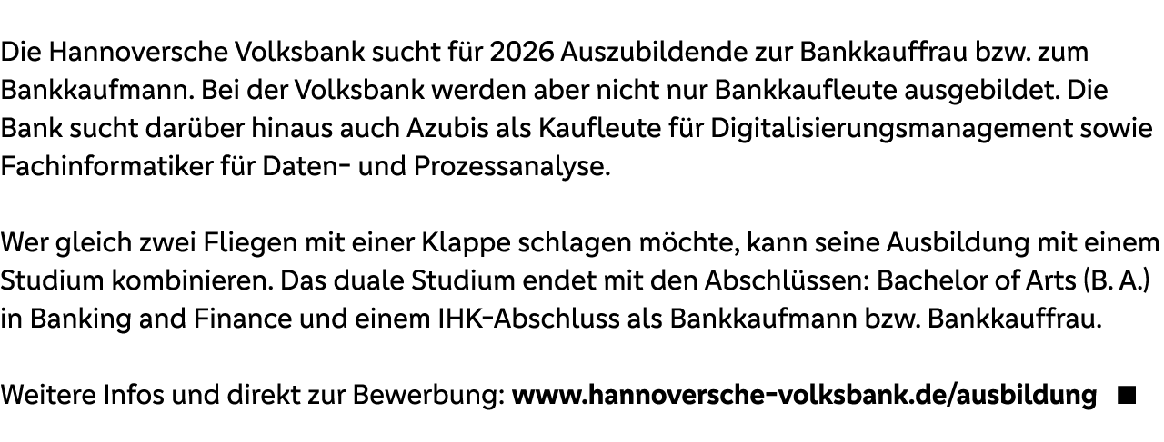  Die Hannoversche Volksbank sucht f r 2026 Auszubildende zur Bankkauffrau bzw. zum Bankkaufmann. Bei der Volksbank we...