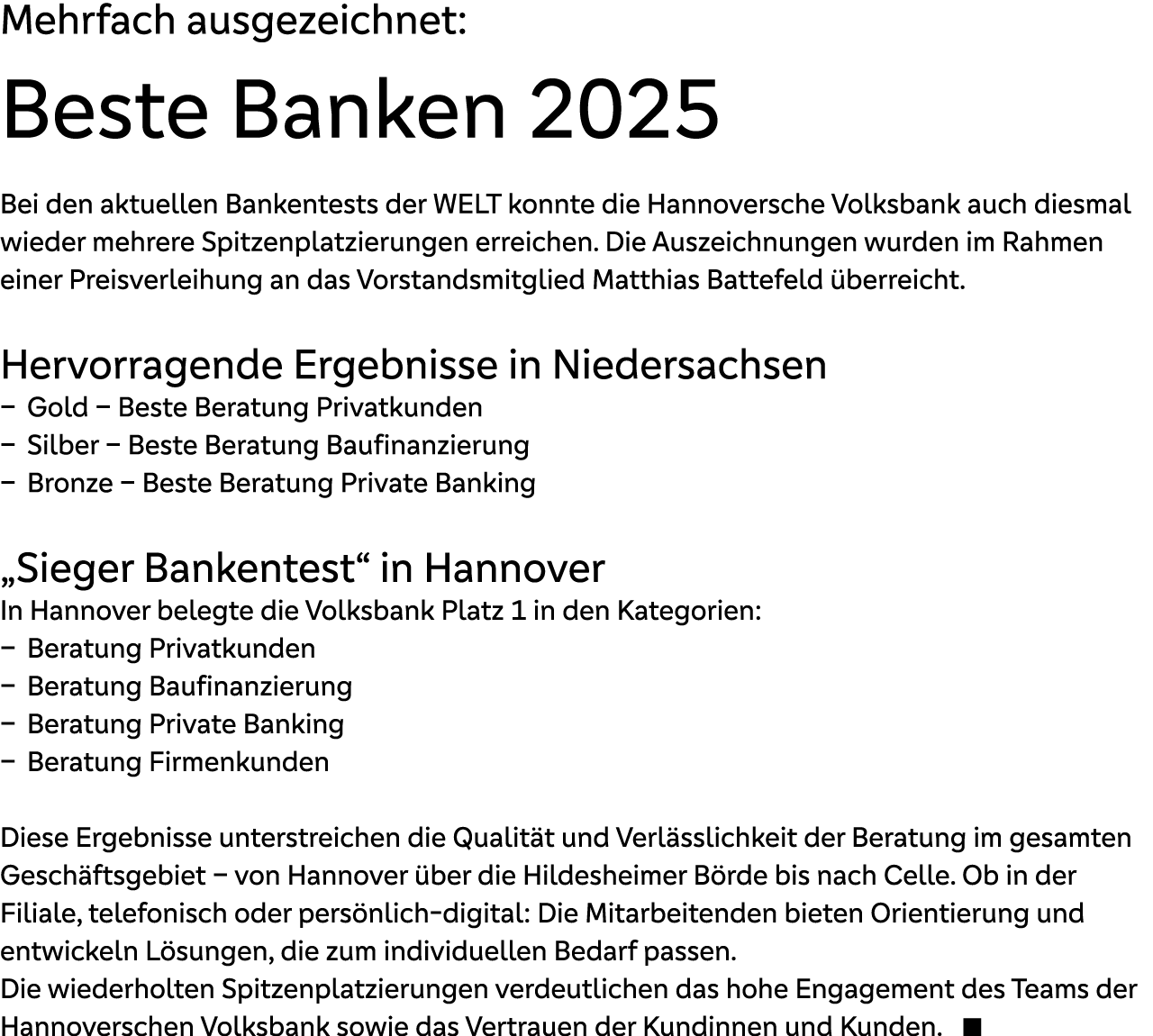 Mehrfach ausgezeichnet: Beste Banken 2025 Bei den aktuellen Bankentests der WELT konnte die Hannoversche Volksbank au...