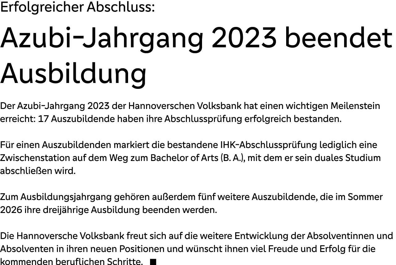 Erfolgreicher Abschluss: Azubi Jahrgang 2023 beendet Ausbildung Der Azubi Jahrgang 2023 der Hannoverschen Volksbank h...